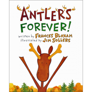 Antlers Forever by Frank Bronson.
