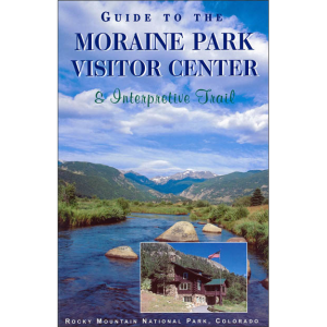 Guide to the Moraine Park Visitor Center Interpretive Trail