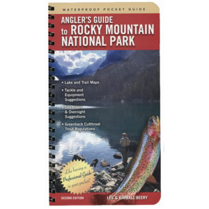 Angler's Guide to Rocky Mountain National Park, 2nd edition