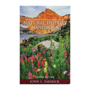 The second edition of the Rocky Mountain National Park Natural History Handbook by John Emrick.