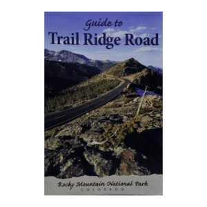 Guide to Trail Ridge Road