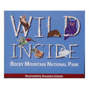 Wild inside Rocky Mountain National Park Short Sleeved Teal T-Shirt.