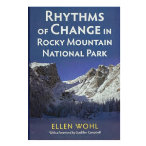Rhythms of change in The Best of Rocky Mountain National Park.